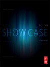 Show Case (eBook): A Guide to Developing, Maintaining, and Presenting a Design-Tech Portfolio for Theatre and Allied Fields